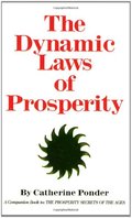 DYNAMIC LAWS OF PROSPERITY DYNAMIC LAWS OF PROSPERITY
