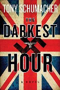 Darkest Hour: A Novel, The Darkest Hour: A Novel, The