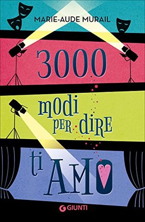 3000 modi per dire ti amo 3000 modi per dire ti amo