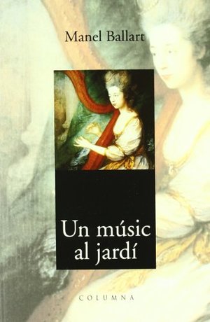 Un Music Al Jardi (Col·lecció classica) Un Music Al Jardi (Col·lecció classica)