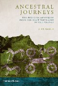 Ancestral Journeys: The Peopling of Europe from the First Venturers to the Vikings Ancestral Journeys: The Peopling of Europe from the First Venturers to the Vikings