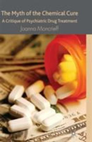 Myth of the Chemical Cure, The Myth of the Chemical Cure, The