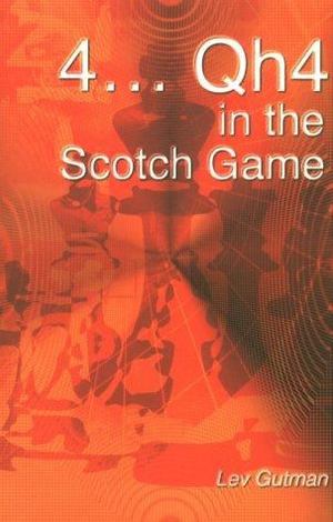 4 ... Qh4 in the Scotch Game 4 ... Qh4 in the Scotch Game