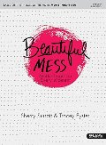 Beautiful Mess: Motherhood for Every Moment Beautiful Mess: Motherhood for Every Moment