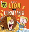 There's a Lion in My Cornflakes There's a Lion in My Cornflakes