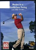 Basics to a Worldclass Swing with Mike Bender Basics to a Worldclass Swing with Mike Bender