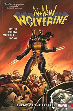 All-New Wolverine, Volume 3: Enemy of the State II All-New Wolverine, Volume 3: Enemy of the State II