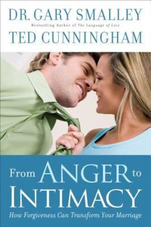 From Anger to Intimacy From Anger to Intimacy