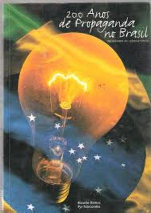 200 anos de propaganda no Brasil 200 anos de propaganda no Brasil