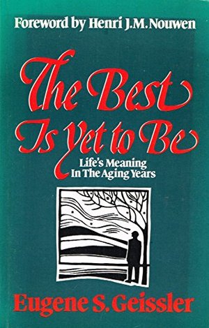 Best Is Yet to Be, The Best Is Yet to Be, The