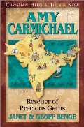 Amy Carmichael: Rescuer of Precious Gems (Christian Heroes: Then & Now) Amy Carmichael: Rescuer of Precious Gems (Christian Heroes: Then & Now)
