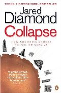 Collapse: How Societies Choose to Fail or Survive Collapse: How Societies Choose to Fail or Survive