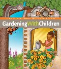 Gardening with Children (BBG Guides for a Greener Planet) Gardening with Children (BBG Guides for a Greener Planet)