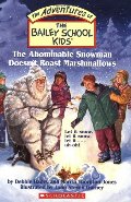 Bailey School Kids #50: The Abominable Snowman Doesn't Roast Marshmallows, The Bailey School Kids #50: The Abominable Snowman Doesn't Roast Marshmallows, The