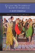 Collected Stories of F. Scott Fitzgerald (Barnes & Noble Library of Essential Reading): Flappers and Philosophers and Tales of the Jazz Age Collected Stories of F. Scott Fitzgerald (Barnes & Noble Library of Essential Reading): Flappers and Philosophers and Tales of the Jazz Age