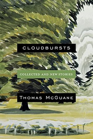Cloudbursts: Collected and New Stories Cloudbursts: Collected and New Stories