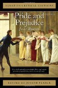 Pride and Prejudice: Ignatius Critical Editions Pride and Prejudice: Ignatius Critical Editions