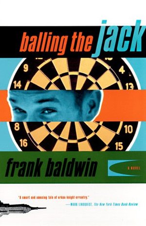 Balling the Jack: A Novel Balling the Jack: A Novel