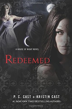 Redeemed: A House of Night Novel Redeemed: A House of Night Novel