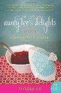 Aunty Lee's Delights: A Singaporean Mystery (The Aunty Lee Series) Aunty Lee's Delights: A Singaporean Mystery (The Aunty Lee Series)