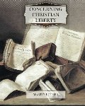 Concerning Christian Liberty Concerning Christian Liberty