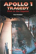 Apollo 1 Tragedy: Fire in the Capsule (American Disasters) Apollo 1 Tragedy: Fire in the Capsule (American Disasters)