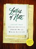 Letters of Note: Correspondence Deserving of a Wider Audience Letters of Note: Correspondence Deserving of a Wider Audience