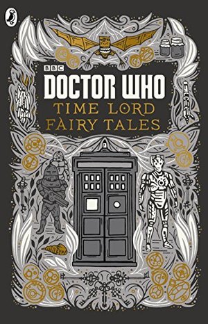 Doctor Who: Time Lord Fairytales Doctor Who: Time Lord Fairytales
