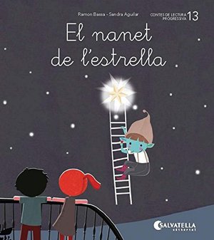 De mica en mica 13: El nanet de l'estrella (lligada) (ll) (Catalan Edition) De mica en mica 13: El nanet de l'estrella (lligada) (ll) (Catalan Edition)