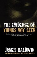 Evidence of Things Not Seen: Reissued Edition, The Evidence of Things Not Seen: Reissued Edition, The