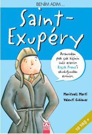 Benim Adim... Saint-Exupery Benim Adim... Saint-Exupery