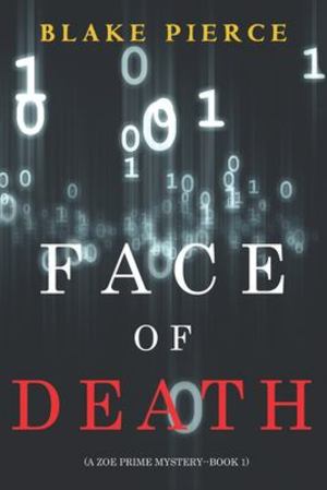 Face of Death (A Zoe Prime Mystery-Book 1) Face of Death (A Zoe Prime Mystery-Book 1)