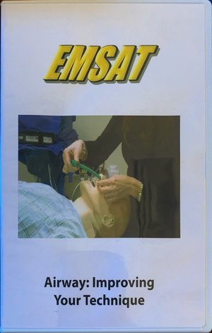 Airway: Improving Your Technique (EMSAT) Airway: Improving Your Technique (EMSAT)
