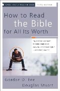 How To Read The Bible For All Its Worth 3rd Ed How To Read The Bible For All Its Worth 3rd Ed
