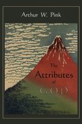 Attributes of God, The Attributes of God, The
