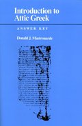 Introduction to Attic Greek (solutions book): Answer Key Introduction to Attic Greek (solutions book): Answer Key