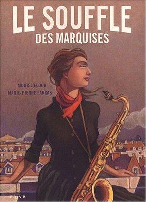 Le Souffle des Marquises, Tome 1 : Le Souffle des Marquises, Tome 1 :