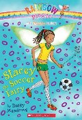 Stacey the Soccer Fairy: The Sports Fairies #2 Stacey the Soccer Fairy: The Sports Fairies #2