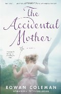 Accidental Mother, The Accidental Mother, The