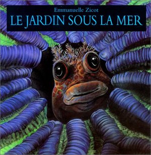 Le Jardin sous la mer Le Jardin sous la mer