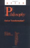 After Philosophy: End or Transformation? After Philosophy: End or Transformation?