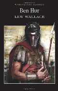 Ben-Hur: A Tale of the Christ (Wordsworth Classics) (Wordsworth Collection) Ben-Hur: A Tale of the Christ (Wordsworth Classics) (Wordsworth Collection)