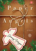 Paper Angels: A Novel Paper Angels: A Novel