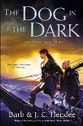 Dog in the Dark: A Novel of the Noble Dead, The Dog in the Dark: A Novel of the Noble Dead, The