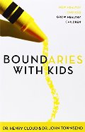 Boundaries With Kids: How Healthy Choices Grow Healthy Children Boundaries With Kids: How Healthy Choices Grow Healthy Children