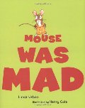 Mouse Was Mad Mouse Was Mad