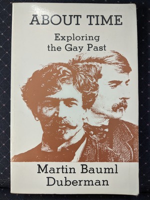 About Time: Exploring the Gay Past About Time: Exploring the Gay Past