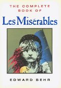 Complete Book of Les Miserables, The Complete Book of Les Miserables, The