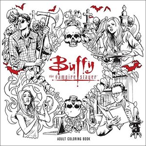 Buffy the Vampire Slayer Adult Coloring Book Buffy the Vampire Slayer Adult Coloring Book