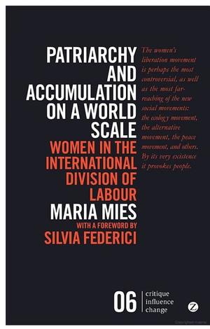 Patriarchy and Accumulation on a World Scale Patriarchy and Accumulation on a World Scale
